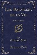 Les Batailles de La Vie: Dette de Haine (Classic Reprint)