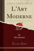 L'Art Moderne (Classic Reprint)