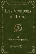 Les Viveuses de Paris (Classic Reprint)