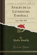 Anales de La Literatura Espanola (Classic Reprint)