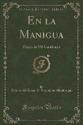 En La Manigua: Diario de Mi Cautiverio (Classic Reprint)