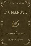 Funafuti (Classic Reprint)