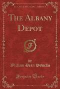 The Albany Depot (Classic Reprint)