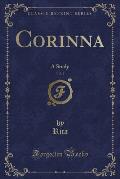 Corinna, Vol. 3: A Study (Classic Reprint)