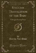 English Translation of the Babu: A Bengali Society Farce (Classic Reprint)
