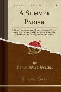 A Summer Parish: Sabbath Discourses, and Morning Service of Prayer, at the Twin Mountain House, White Mountains, New Hampshire, During