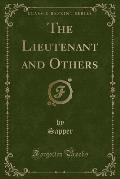 The Lieutenant and Others (Classic Reprint)