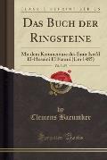Das Buch Der Ringsteine, Vol. 3 of 5: Mit Dem Kommentare Des Emir Ism'il El-Hoseini El Farani (Um 1485) (Classic Reprint)