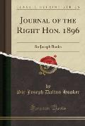 Journal of the Right Hon. 1896: Sir Joseph Banks (Classic Reprint)