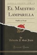 El Maestro Lamparilla: Pasillo En Prosa (Classic Reprint)