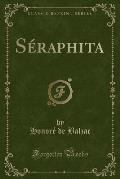 Seraphita (Classic Reprint)