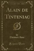 Alain de Tinteniac (Classic Reprint)