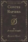 Contes Rapides: Sixieme (Classic Reprint)