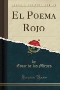 El Poema Rojo (Classic Reprint)