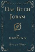 Das Buch Joram (Classic Reprint)