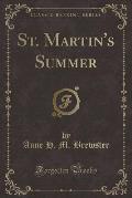 St. Martin's Summer (Classic Reprint)