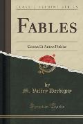 Fables: Contes Et Autres Poesies (Classic Reprint)