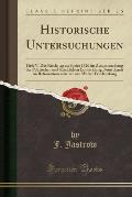 Historische Untersuchungen: Heft V. Der Reichstag Zu Speier 1526 Im Zusammenhang Der Politischen Und Kirchlichen Entwicklung Deutsclands Im Refoma