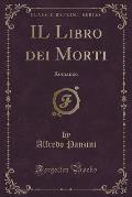 Il Libro Dei Morti: Romanzo (Classic Reprint)