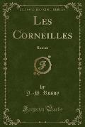 Les Corneilles: Roman (Classic Reprint)