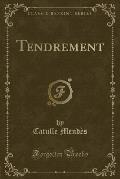 Tendrement (Classic Reprint)