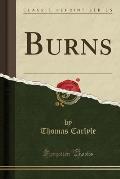 Burns (Classic Reprint)