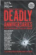 Deadly Anniversaries A Collection of Stories from Crime Fictions Top Authors
