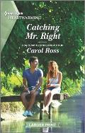 Catching Mr. Right: A Clean Romance