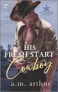 His Fresh Start Cowboy: A Gay Cowboy Romance