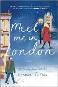 Meet Me in London A Novel