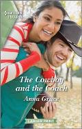 The Cowboy and the Coach: A Clean and Uplifting Romance