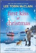 First Kiss at Christmas: A Holiday Romance Novel