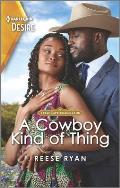 A Cowboy Kind of Thing: An Opposites Attract Western Romance