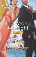 The Wrong Mr. Right: A Flirty Enemies to Lovers Romance