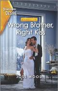 Wrong Brother, Right Kiss: A Surprise Pregnancy, Wrong Brother Romance