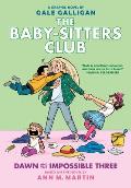 Dawn and the Impossible Three: A Graphic Novel (the Baby-Sitters Club #5): Volume 5