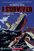 I Survived 01 The Sinking of the Titanic 1912 Graphic Novel