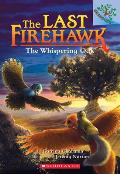 Last Firehawk 03 Whispering Oak A Branches Book