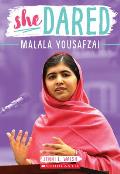 She Dared: Malala Yousafzai