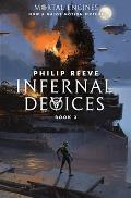 Mortal Engines 03 Infernal Devices