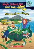 Attack of the Plants A Branches Book The Magic School Bus Rides Again