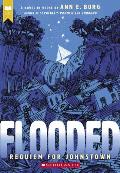 Flooded: Requiem for Johnstown (Scholastic Gold)