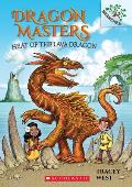 Dragon Masters 18 Heat of the Lava Dragon A Branches Book