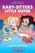 Baby Sitters Little Sister 08 Karens Sleepover A Graphic Novel