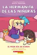 La hermanita de las nineras 3 El peor dia de Karen Karens Worst Day