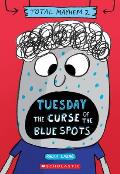 Curse of the Blue Spots Total Mayhem 02 Tuesday