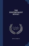 The Existentialist Revolt
