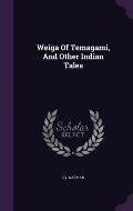 Weiga of Temagami, and Other Indian Tales