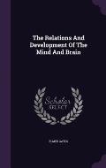 The Relations and Development of the Mind and Brain