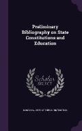Preliminary Bibliography on State Constitutions and Education